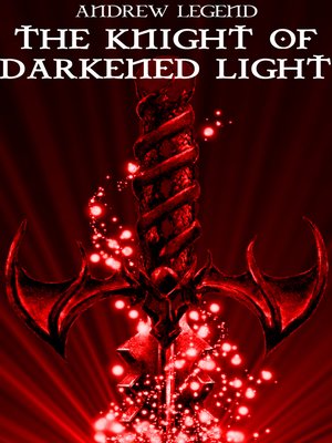 cover image of The Knight of Darkened Light